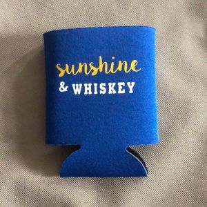 Sunshine and Whiskey Koozie